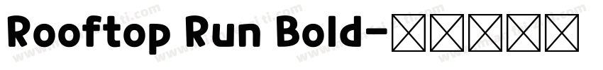 Rooftop Run Bold字体转换